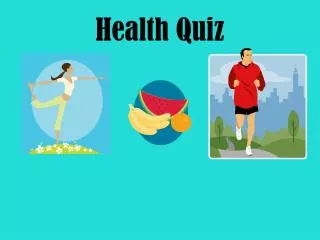 Health Quiz