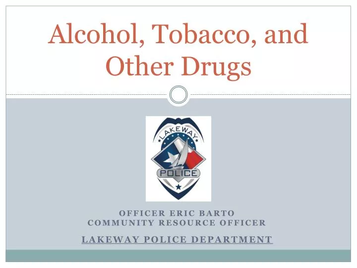 alcohol tobacco and other drugs