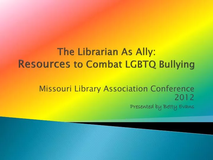 the librarian as ally resources to combat lgbtq bullying
