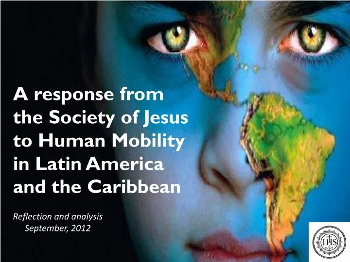a response from the society of jesus to human mobility in latin america and the caribbean