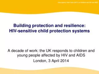 Building protection and resilience: HIV-sensitive child protection systems