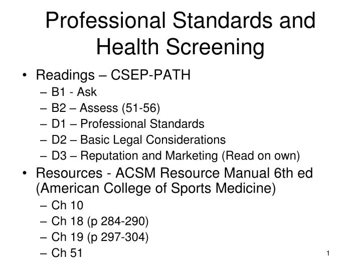 professional standards and health screening