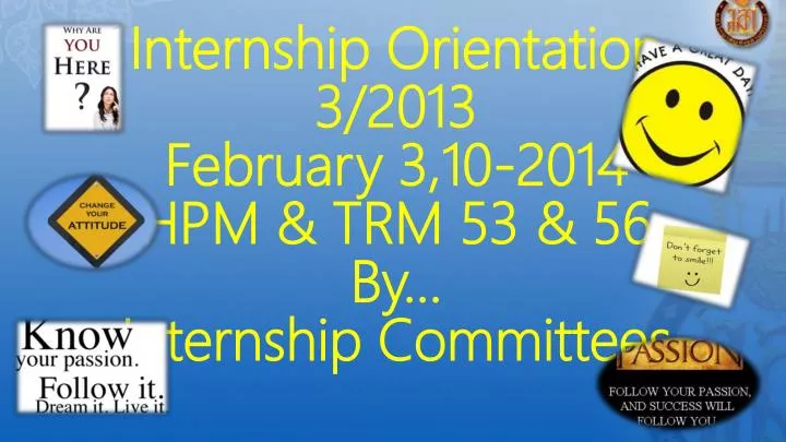 internship orientation 3 2013 february 3 10 2014 hpm trm 53 56 by internship committees