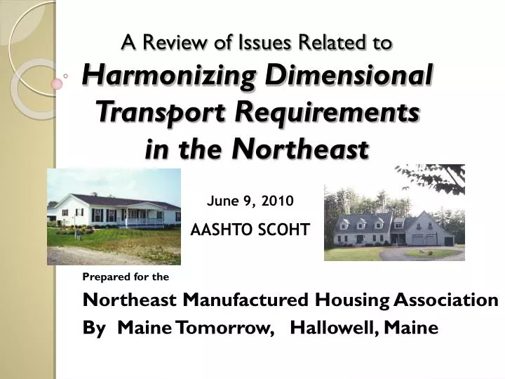 a review of issues related to harmonizing dimensional transport requirements in the northeast