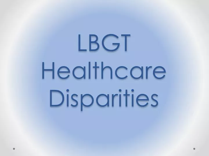 lbgt healthcare disparities