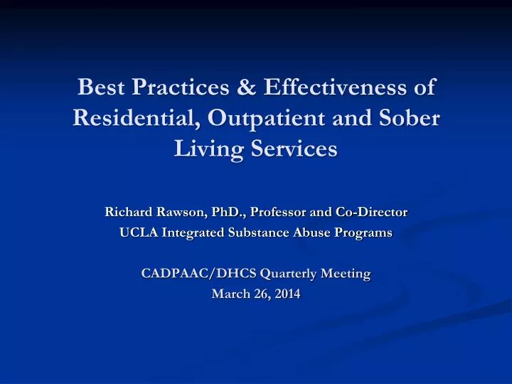 best practices effectiveness of residential outpatient and sober living services