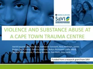 VIOLENCE AND SUBSTANCE ABUSE AT A CAPE TOWN TRAUMA CENTRE