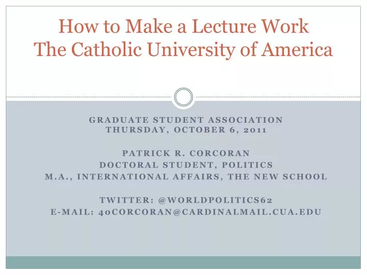 how to make a lecture work the catholic university of america