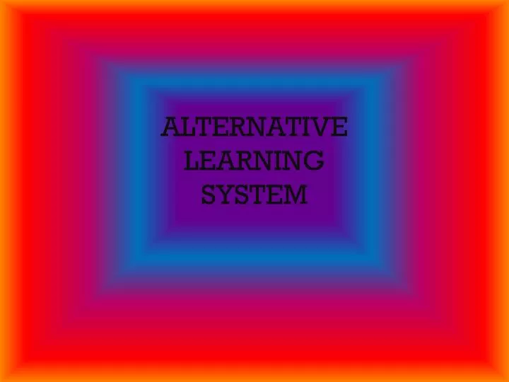 alternative learning system