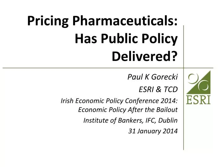 pricing pharmaceuticals has public policy delivered