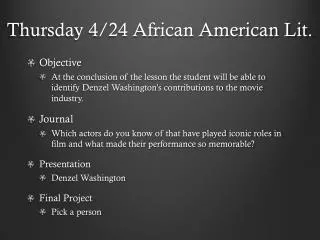 Thursday 4/24 African American Lit.