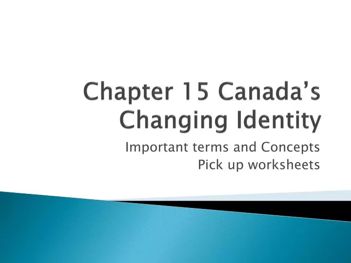 chapter 15 canada s changing identity
