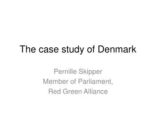 The case study of Denmark