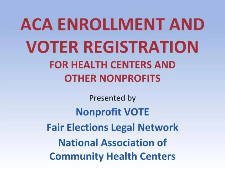 aca enrollment and voter registration for health centers and other nonprofits