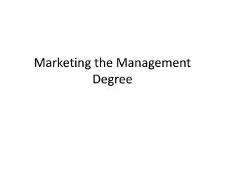 Marketing the Management Degree