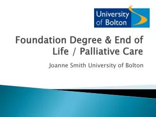 Foundation Degree &amp; End of Life / Palliative Care