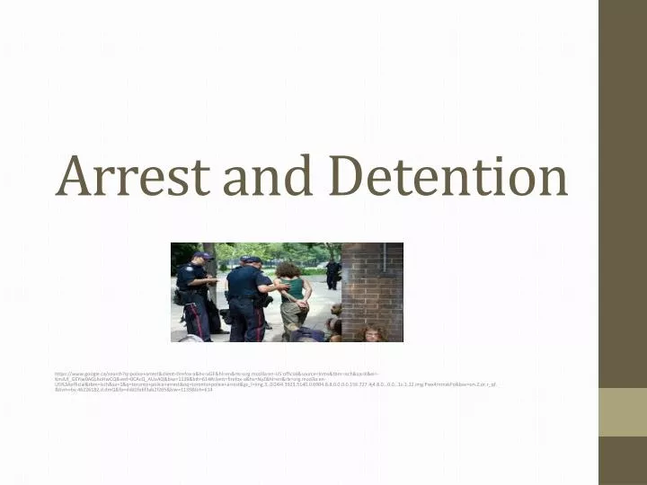 arrest and detention