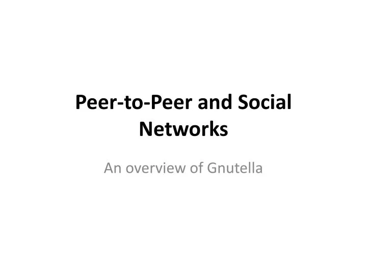 peer to peer and social networks