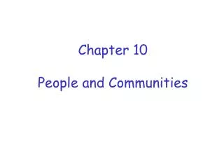 Chapter 10 People and Communities