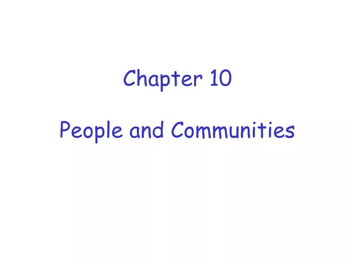 chapter 10 people and communities