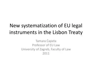 New systematization of EU legal instruments in the Lisbon Treaty