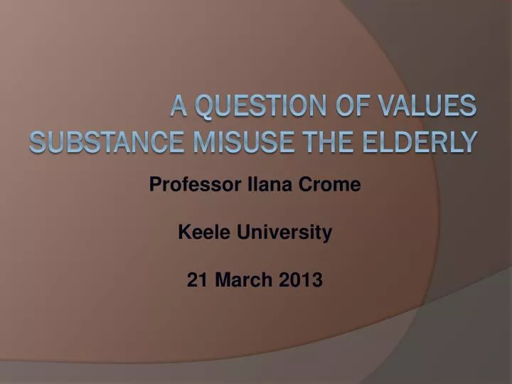 a question of values substance misuse the elderly