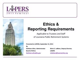 Ethics &amp; Reporting Requirements