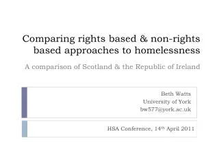 Comparing rights based &amp; non-rights based approaches to homelessness
