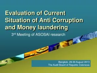 Evaluation of Current Situation of Anti Corruption and Money laundering