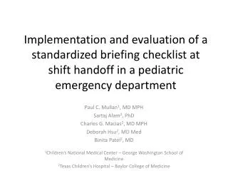 Implementation and evaluation of a standardized briefing checklist at shift handoff in a pediatric emergency department