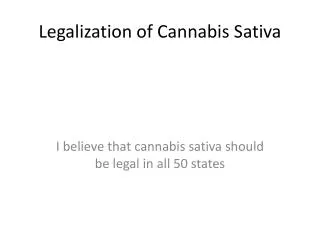 Legalization of C annabis Sativa