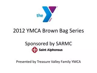 2012 YMCA Brown Bag Series