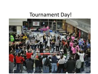 Tournament Day!