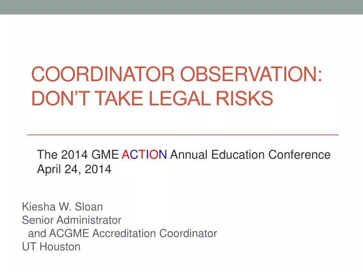 coordinator observation don t take legal risks