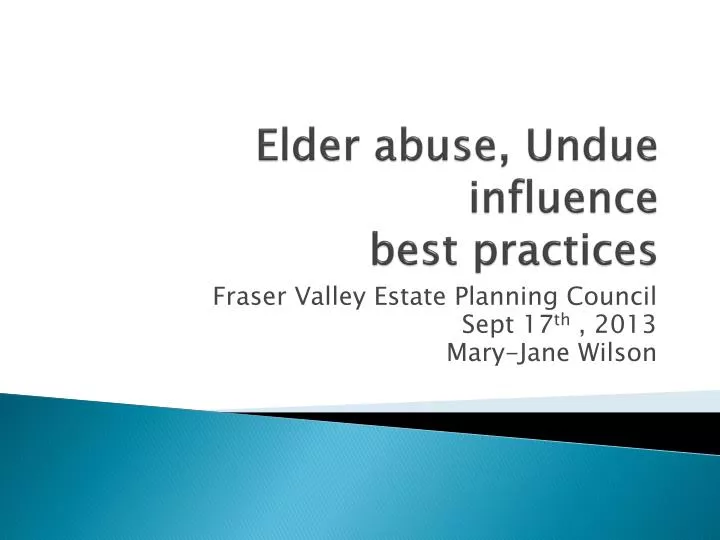 elder abuse u ndue influence best practices