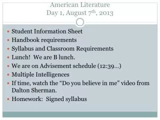 American Literature Day 1, August 7 th , 2013