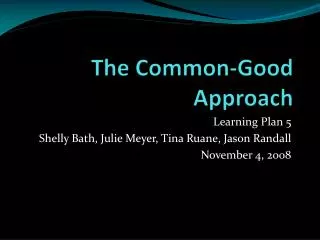 The Common-Good Approach
