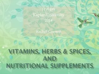 Vitamins, herbs &amp; Spices, and nutritional supplements