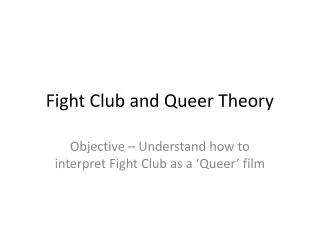 Fight Club and Queer Theory