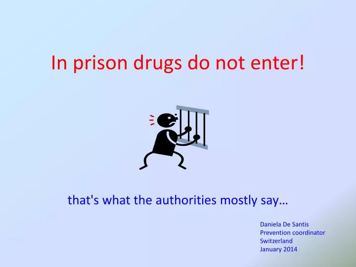 in prison drugs do not enter