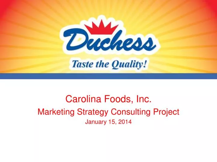 carolina foods inc marketing strategy consulting project january 15 2014