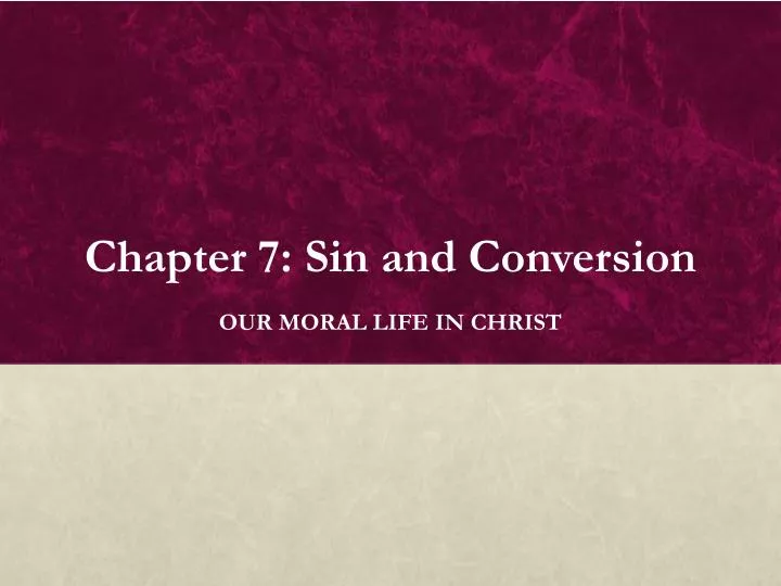 chapter 7 sin and conversion