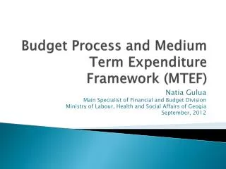 Budget Process and Medium Term Expenditure Framework (MTEF)
