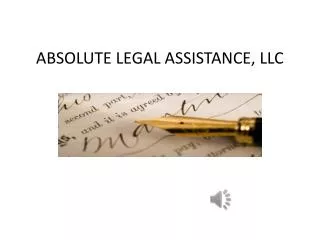 ABSOLUTE LEGAL ASSISTANCE, LLC