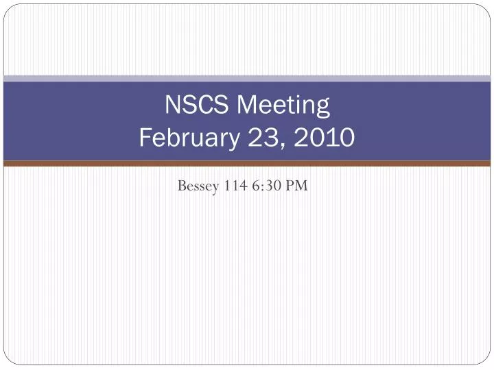 nscs meeting february 23 2010