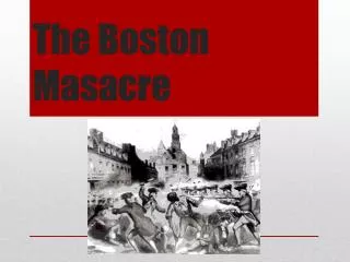 The Boston Masacre