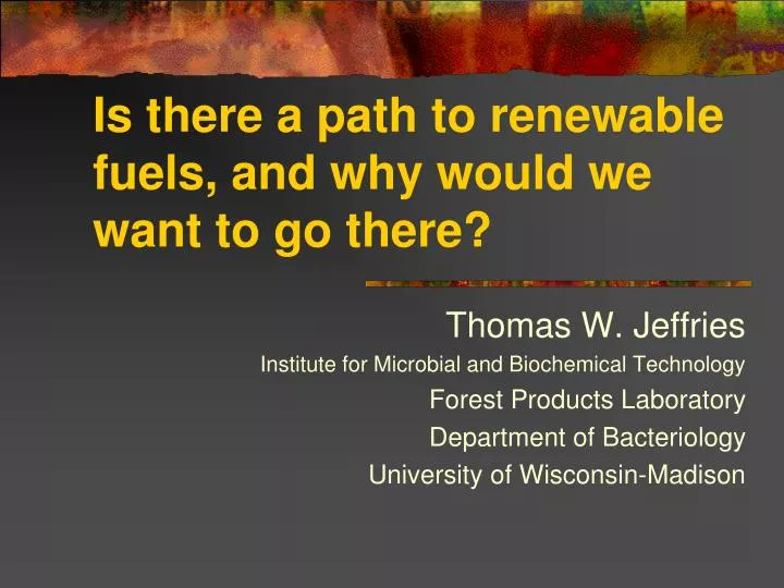 is there a path to renewable fuels and why would we want to go there