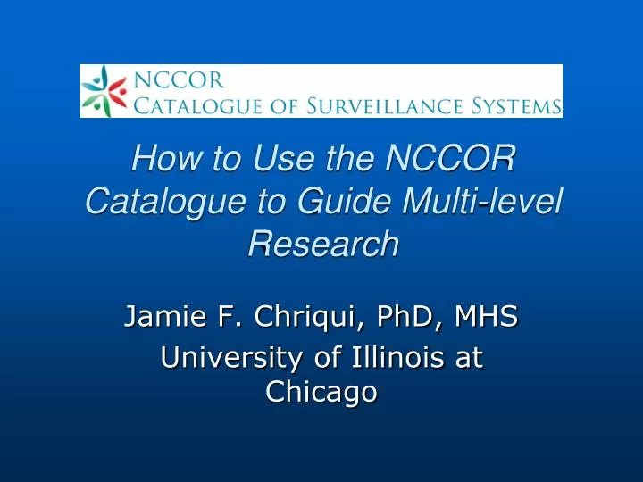 how to use the nccor catalogue to guide multi level research