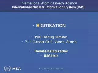 International Atomic Energy Agency International Nuclear Information System (INIS)