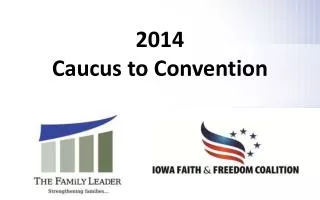 2014 Caucus to Convention